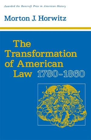 The Transformation of American Law, 1780-1860 image number 0