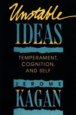 Unstable Ideas: Temperament, Cognition, and Self image number 0