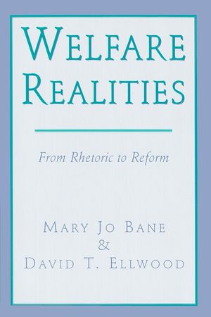 Welfare Realities: From Rhetoric to Reform image number 0