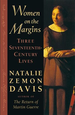 Women on the Margins: Three Seventeenth-Century Lives image number 0