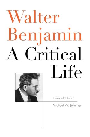Walter Benjamin: A Critical Life image number 0