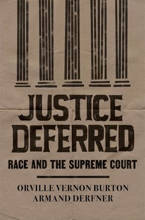 Justice Deferred: Race and the Supreme Court image number 0