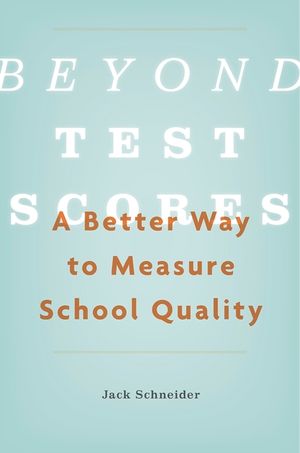 Beyond Test Scores: A Better Way to Measure School Quality image number 0