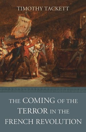 The Coming of the Terror in the French Revolution image number 0