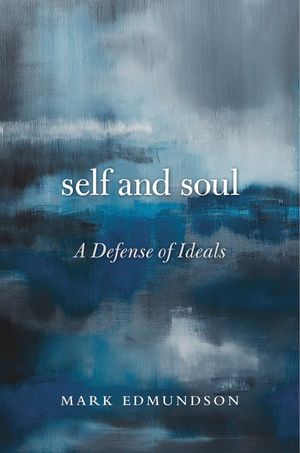 Self and Soul: A Defense of Ideals image number 0