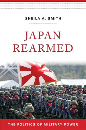 Japan Rearmed: The Politics of Military Power image number 0