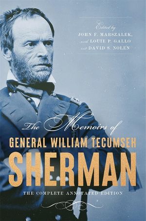 The Memoirs of General William Tecumseh Sherman: The Complete Annotated Edition image number 0
