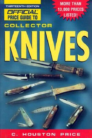 The Official Price Guide to Collector Knives, 13th Edition image number 0