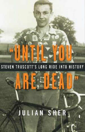 "Until You Are Dead": Steven Truscott's Long Ride Into History image number 0