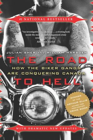The Road to Hell: How the Biker Gangs Are Conquering Canada image number 0