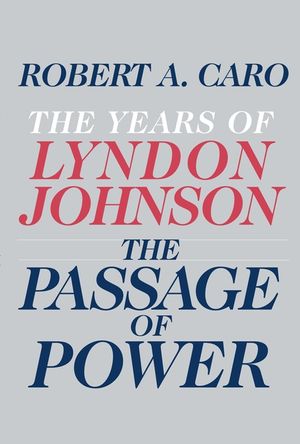 The Passage of Power: The Years of Lyndon Johnson image number 0