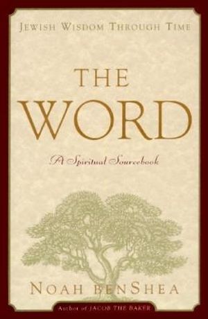 The Word:: Jewish Wisdom Through Time: A Spiritual Sourcebook image number 0