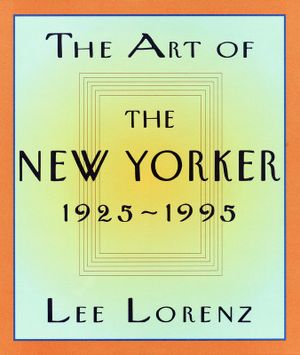 The Art of the New Yorker: 1925-1995 image number 0