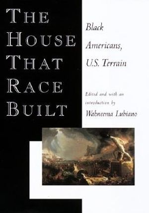 The House That Race Built: Black Americans, U.S. Terrain image number 0