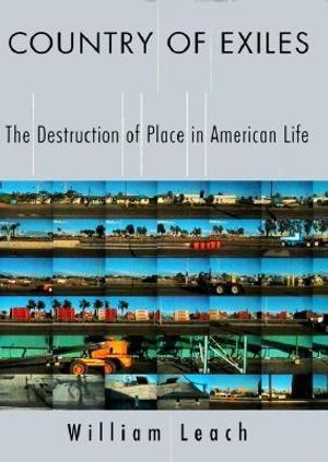 Country of Exiles: The Destruction of Place in American Life image number 0