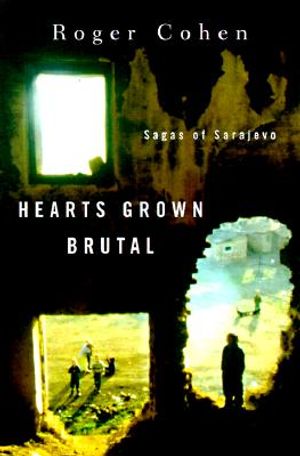 Hearts Grown Brutal:: Sagas of Sarajevo image number 0