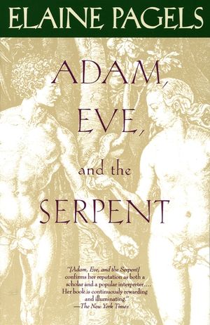 Adam, Eve, and the Serpent: Sex and Politics in Early Christianity image number 0