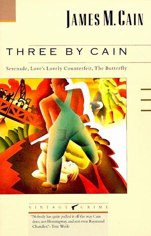 Three by Cain: Serenade, Love's Lovely Counterfeit, the Butterfly image number 0