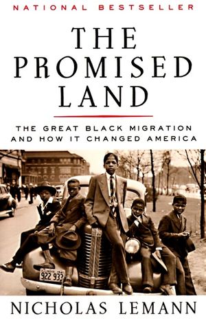 The Promised Land: The Great Black Migration and How It Changed America image number 0
