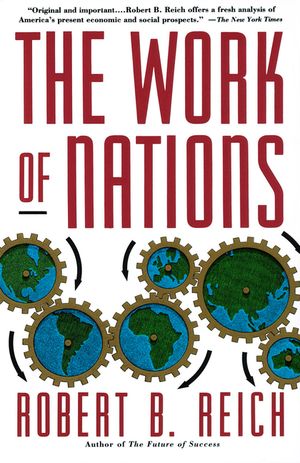 The Work of Nations: Preparing Ourselves for 21st Century Capitalis image number 0