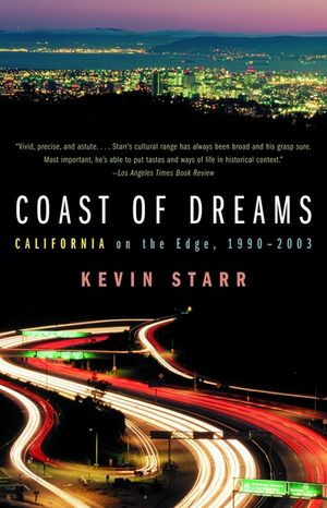 Coast of Dreams: California on the Edge, 1990-2003 image number 0