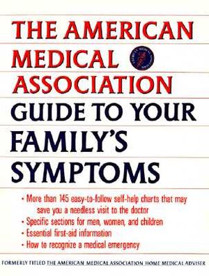 American Medical Association Guide to Your Family's Symptoms image number 0