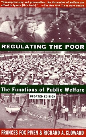 Regulating the Poor: The Functions of Public Welfare image number 0