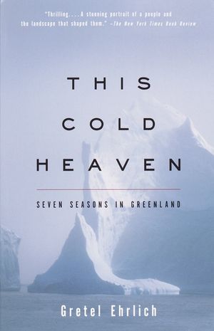 This Cold Heaven: Seven Seasons in Greenland image number 0