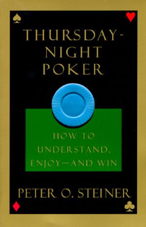 Thursday-Night Poker: How to Understand, Enjoy -- And Win image number 0