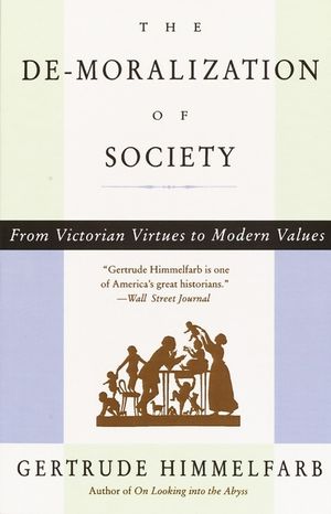 The De-Moralization of Society: From Victorian Virtues to Modern Values image number 0