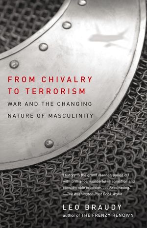 From Chivalry to Terrorism: War and the Changing Nature of Masculinity image number 0