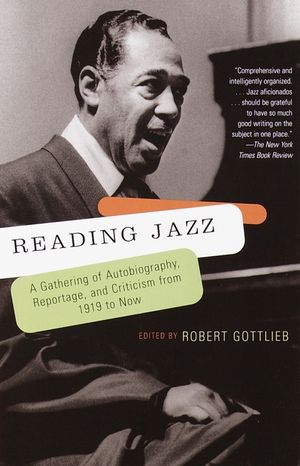 Reading Jazz: A Gathering of Autobiography, Reportage, and Criticism from 1919 to Now image number 0