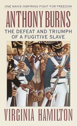 Anthony Burns: The Defeat and Triumph of a Fugitive Slave image number 0