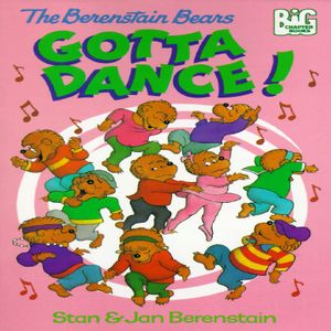 The Berenstain Bears Gotta Dance! image number 0