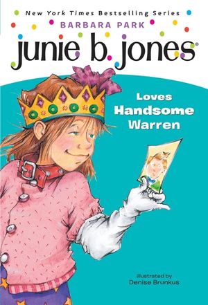 Junie B. Jones #7: Junie B. Jones Loves Handsome Warren image number 0