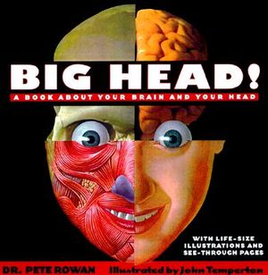 Big Head: A Book about Your Brain and Your Head image number 0