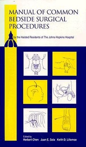 Manual of Common Bedside Surgical Procedures: By the Halstead Residents of the Johns Hopkins Hospital image number 0