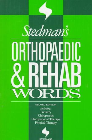 Stedman's Orthopaedic & Rehab Words: With Podiatry image number 0