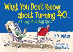 What You Don't Know about Turning 40: A Funny Birthday Quiz image number 0