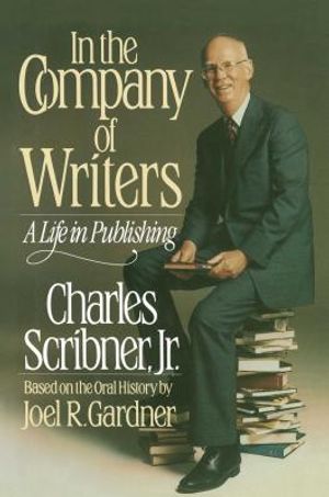 In the Company of Writers: A Life in Publishing image number 0