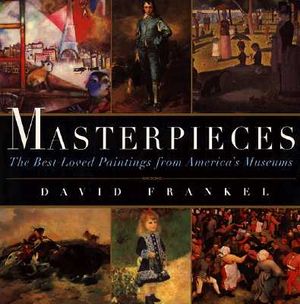 Masterpieces: The Best-Loved Paintings from America's Museums image number 0