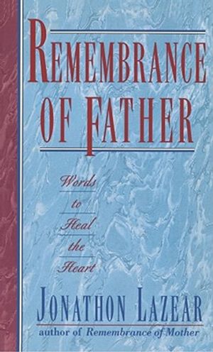 Remembrance of Father: Words to Heal the Heart image number 0