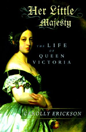 Her Little Majesty: The Life of Queen Victoria image number 0