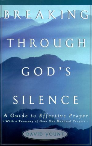 Breaking Through God's Silence: A Guide to Effective Prayer image number 0