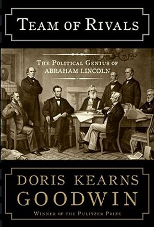 Team of Rivals: The Political Genius of Abraham Lincoln image number 0