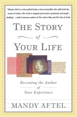 The Story of Your Life: Becoming the Author of Your Experience image number 0