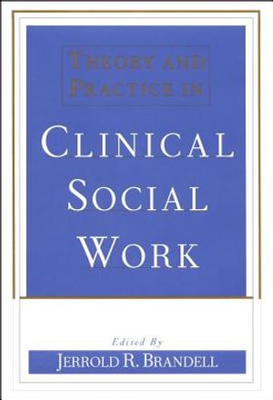 Theory and Practice in Clinical Social Work image number 0