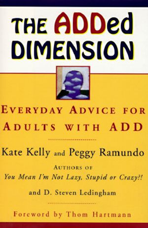 The Added Dimension: Everyday Advice for Adults with Add image number 0