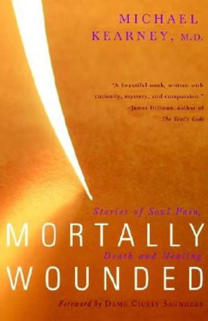 Mortally Wounded: Stories of Soul Pain, Death and Healing image number 0
