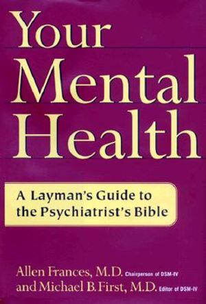 Your Mental Health: A Layman's Guide to the Psychiatrist's Bible image number 0
